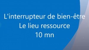 interrupteur-de-bien-etre-lieu-ressource
